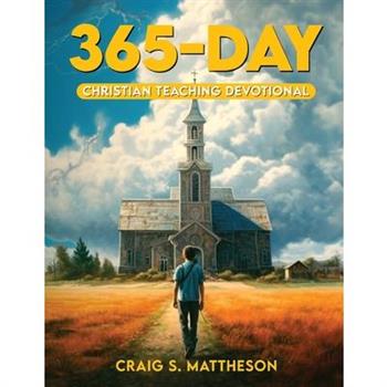 365 Day Christian Teaching Devotional