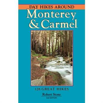 Day Hikes Around Monterey and Carmel