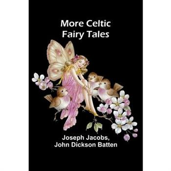 More Celtic Fairy Tales