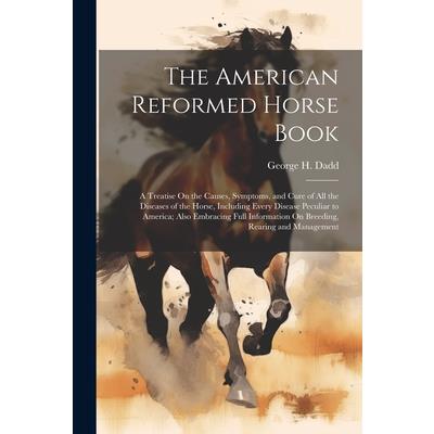 The American Reformed Horse Book