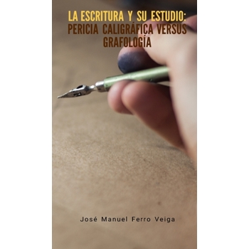 Grafologia y pericia caligr獺fica