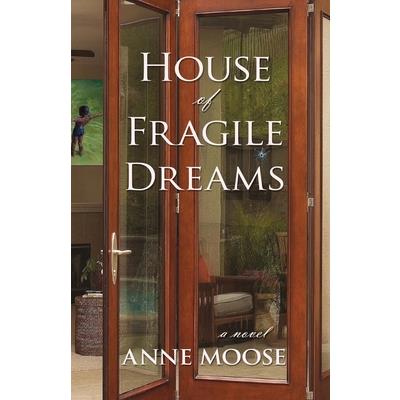 House of Fragile Dreams