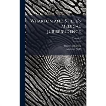Wharton and Still?(c)'s Medical Jurisprudence