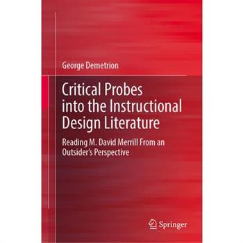 Critical Probes Into the Instructional Design Literature