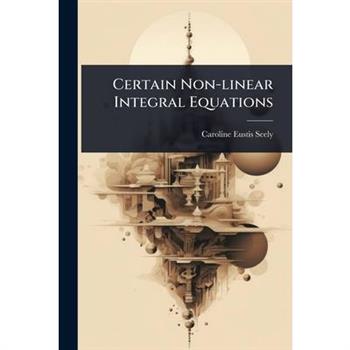 Certain Non-linear Integral Equations