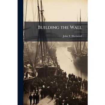 Building the Wall