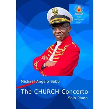 The CHURCH Concerto - Solo Piano