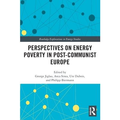 Perspectives on Energy Poverty in Post-Communist Europe