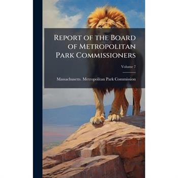Report of the Board of Metropolitan Park Commissioners