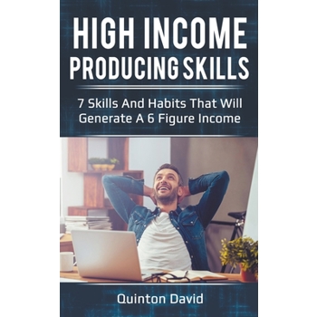 High Income Producing Skills