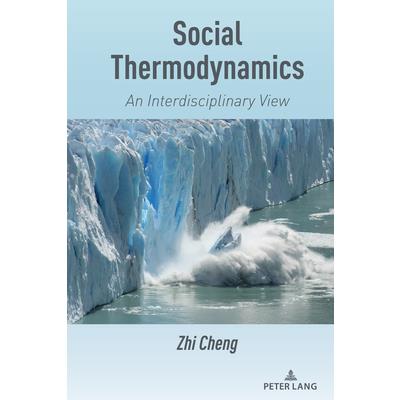 Social Thermodynamics; An Interdisciplinary View