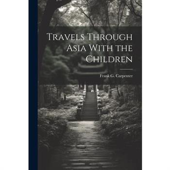 Travels Through Asia With the Children