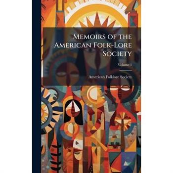 Memoirs of the American Folk-Lore Society