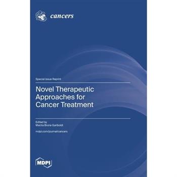 Novel Therapeutic Approaches for Cancer Treatment