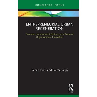 Entrepreneurial Urban Regeneration