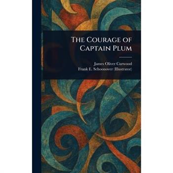 The Courage of Captain Plum
