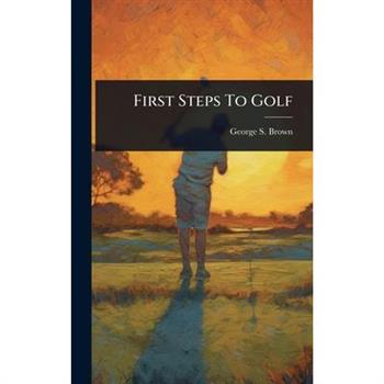 First Steps To Golf