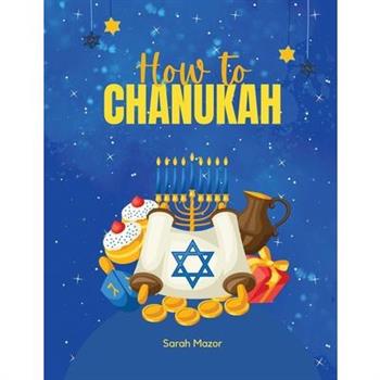 How to Chanukah