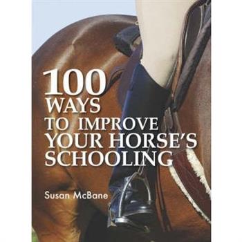 100 Ways to Improve Your Horse's Schooling