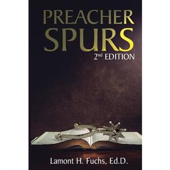 Preacher Spurs 2nd Edition