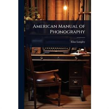 American Manual of Phonography