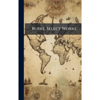 Burke, Select Works