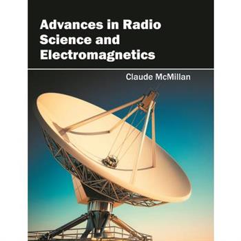 Advances in Radio Science and Electromagnetics