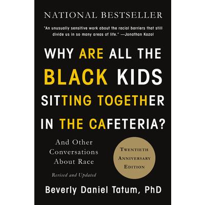Why Are All the Black Kids Sitting Together in the Cafeteria?