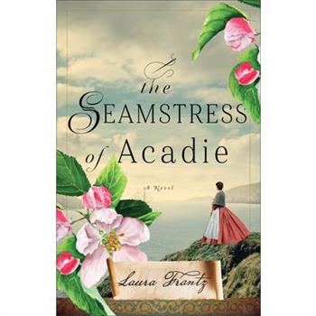 The Seamstress of Acadie