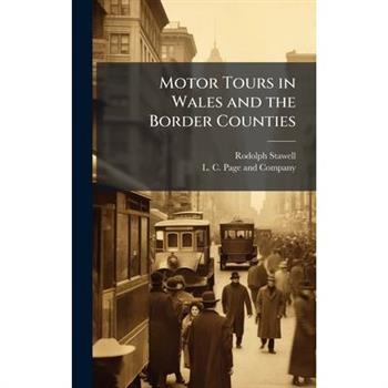 Motor Tours in Wales and the Border Counties