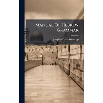 Manual Of Hebrew Grammar