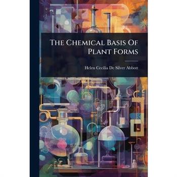 The Chemical Basis Of Plant Forms