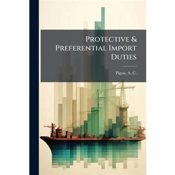 Protective & Preferential Import Duties