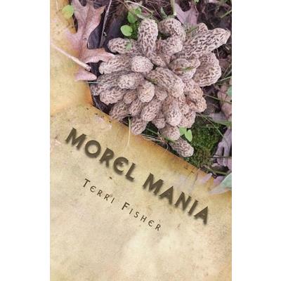 Morel Mania