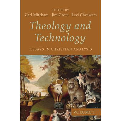 Theology and Technology, Volume 1
