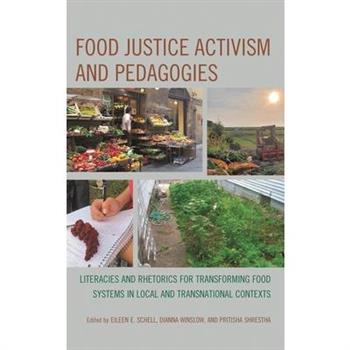 Food Justice Activism and Pedagogies