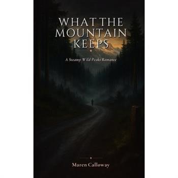 What the Mountain Keeps
