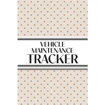 Vehicle Maintenance Tracker (Neutral Polka Dots)