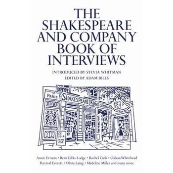 The Shakespeare and Company Book of Interviews