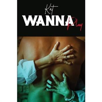 Wanna Play Wanna Play