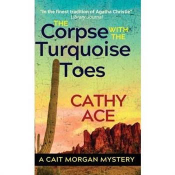 The Corpse with the Turquoise Toes