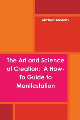 The Art and Science of Creation