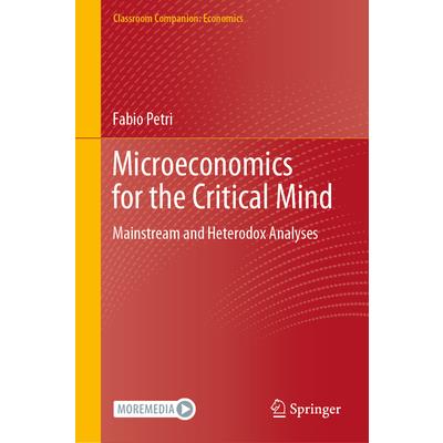 Microeconomics for the Critical Mind