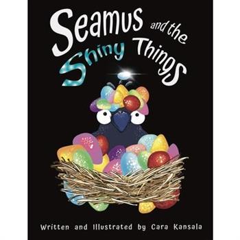 Seamus and the Shiny Things