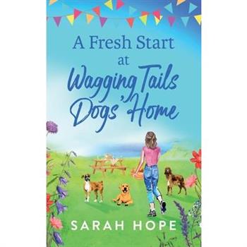 A Fresh Start At Wagging Tails Dogs’ Home A Fresh Start At Wagging Tails Dogs’ Home