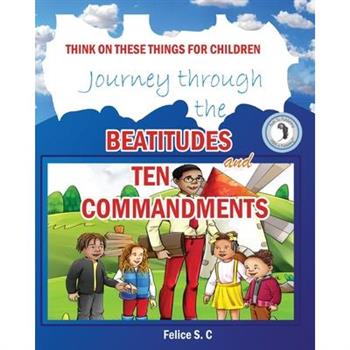 Think On These things for Children Beatitudes and Ten Commandments