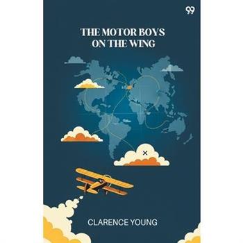 The Motor Boys On The Wing