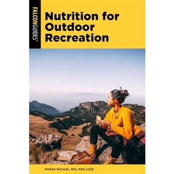 Nutrition for Outdoor Recreation