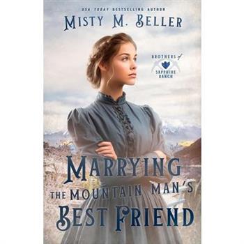 Marrying the Mountain Man's Best Friend
