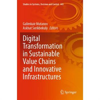 Digital Transformation in Sustainable Value Chains and Innovative Infrastructures